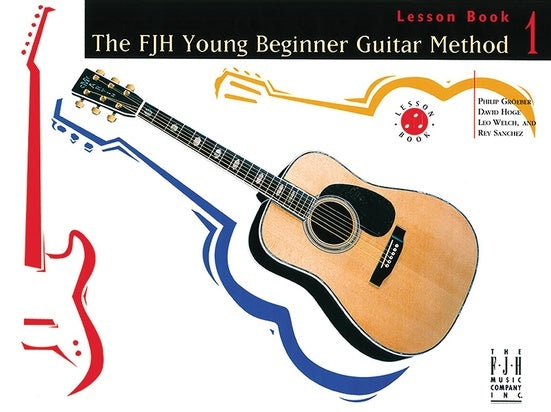 FJH Young Beginner Guitar Method Lesson Bk1, The